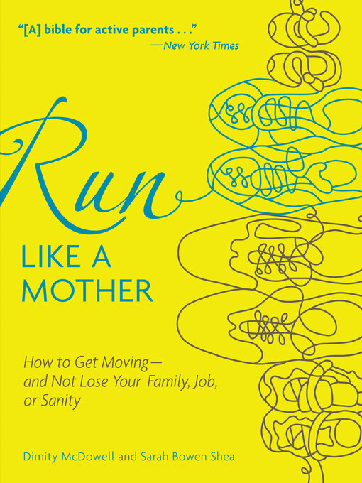 Title details for Run Like a Mother by Dimity McDowell - Wait list